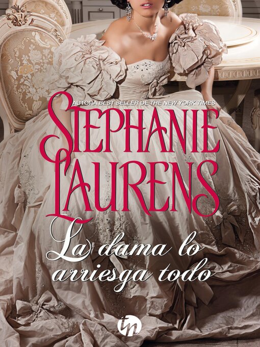 Title details for La dama lo arriesga todo by Stephanie Laurens - Available